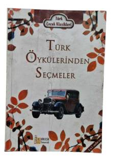 TÜRK ÖYKÜLERİNDEN SEÇMELER