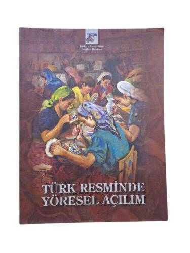 TÜRK RESMİNDE YÖRESEL AÇILIMLAR - 0