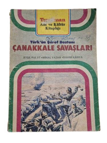 TÜRK'ÜN ŞEREF DESTANI ÇANAKKALE SAVAŞLARI - 0