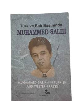 TÜRK VE BATI BASININDA MUHAMMED SALİH