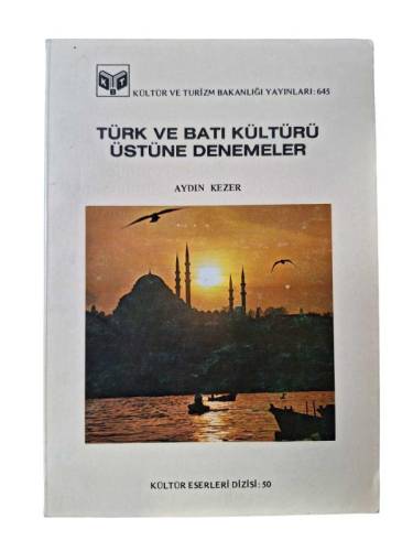 TÜRK VE BATI KÜLTÜRÜ ÜSTÜNE DENEMELER - 0