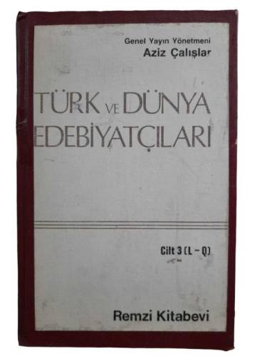 TÜRK VE DÜNYA EDEBİYATÇILARI CİLT:3 ( L-Q ) - 0