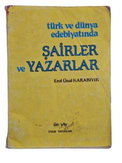 TÜRK VE DÜNYA EDEBİYATINDA ŞAİRLER VE YAZARLAR