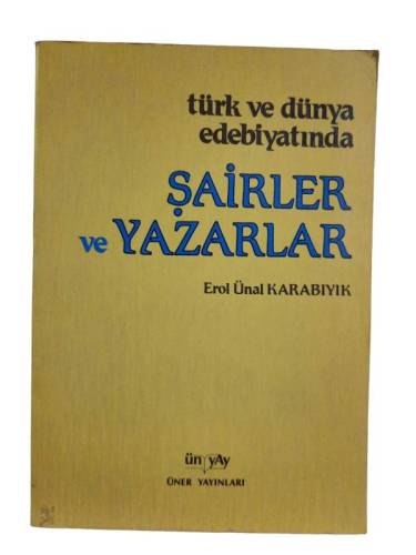 TÜRK VE DÜNYA EDEBİYATINDA ŞAİRLER VE YAZARLAR İMZALI - 0
