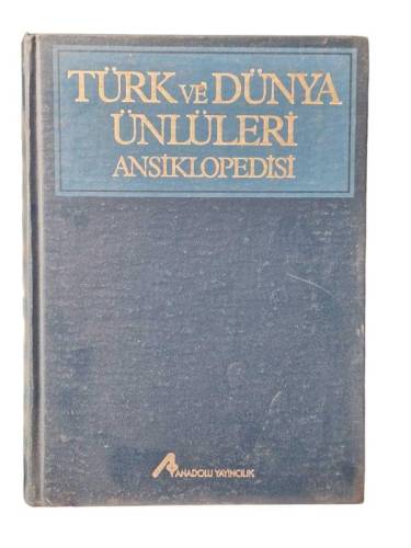 TÜRK VE DÜNYA ÜNLÜLERİ ANSİKLOPEDİSİ 4. CİLT - 0