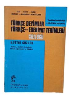 TÜRKÇE DEYİMLER TÜRKÇE VE EDEBİYAT TERİMLERİ SÖZLÜĞÜ