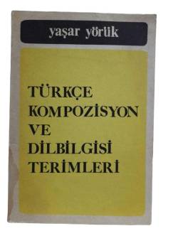 TÜRKÇE KOMPOZİSYON VE DİLBİLGİSİ TERİMLERİ
