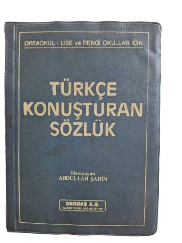 TÜRKÇE KONUŞTURAN SÖZLÜK - ORTAOKUL - LİSE VE DENGİ OKULLAR İÇİN - - 0