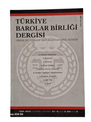 TÜRKİYE BAROLAR BİRLİĞİ DERGİSİ 2011 KASIM-ARALIK SAYI:97 - 0