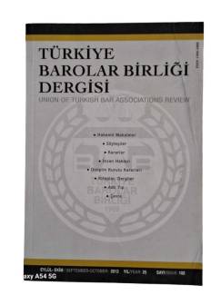 TÜRKİYE BAROLAR BİRLİĞİ DERGİSİ 2012 YIL 25 SAYI:102