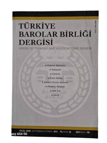 TÜRKİYE BAROLAR BİRLİĞİ DERGİSİ 2012 YIL 25 SAYI:102 - 0