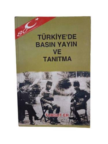 TÜRKİYE'DE BASIN YAYIN VE TANITMA (İMZALI) - 0