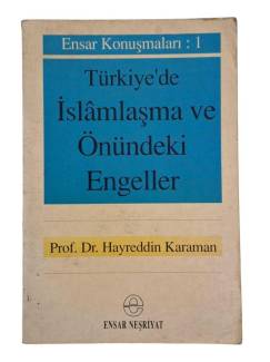 TÜRKİYE'DE İSLAMLAŞMA VE ÖNÜNDEKİ ENGELLER