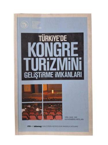 TÜRKİYE'DE KONGRE TURİZMİNİ GELİŞTİRME İMKANLARI - 0