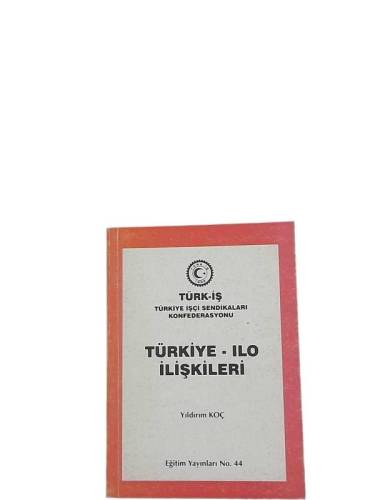 TÜRKİYE - ILO İLİŞKİLERİ - 0