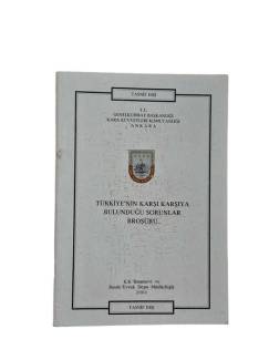 TÜRKİYE' NİN KARŞI KARŞIYA BULUNDUĞU SORUNLAR BROŞÜRÜ