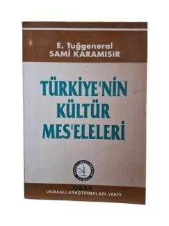 TÜRKİYE'NİN KÜLTÜR MESELELERİ