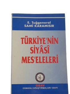 TÜRKİYE'NİN SİYASİ MES'ELELERİ