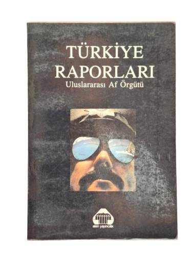 TÜRKİYE RAPORLARI ULUSLARARASI AF ÖRGÜTÜ - 0