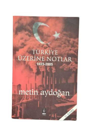 TÜRKİYE ÜZERİNE NOTLAR 1923-2005 - 0