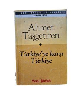 TÜRKİYE'YE KARŞI TÜRKİYE