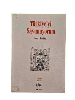 TÜRKİYE'Yİ SAVUNUYORUM