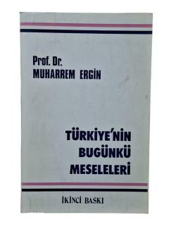 TÜRKİYENİN BUGÜNKÜ MESELELERİ