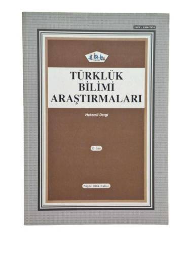 TÜRKLÜK BİLİMİ ARAŞTIRMALARI - HAKEMLİ DERGİ - 15.SAYI NİĞDE 2004 BAHAR - 0