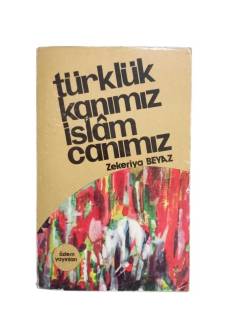 TÜRKLÜK KANIMIZ İSLAM CANIMIZ
