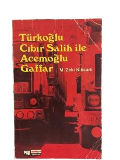 TÜRKOĞLU CIBIR SALİH İLE ACEMOĞLU GAFFAR