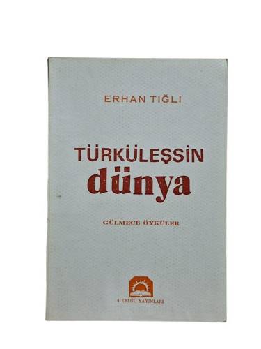 TÜRKÜLEŞSİN DÜNYA GÜLMECE ÖYKÜLER - 0