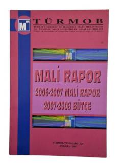 TÜRMOB / MALİ RAPOR 2006-2007 MALİ RAPOR / 2007 2008 BÜTÇE
