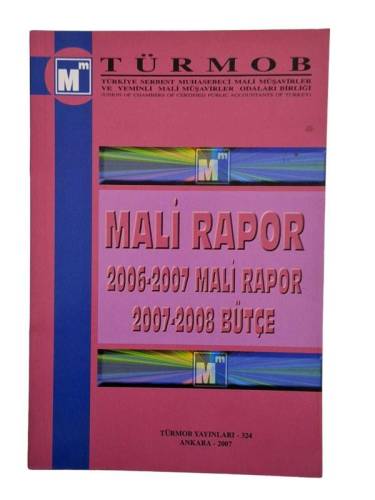 TÜRMOB / MALİ RAPOR 2006-2007 MALİ RAPOR / 2007 2008 BÜTÇE - 0