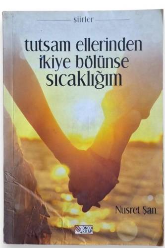 TUTSAM ELLERİNDEN İKİYE BÖLÜNSE SICAKLIĞIM - 0