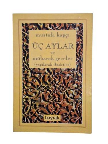 ÜÇ AYLAR VE MÜBAREK GECELER - 0