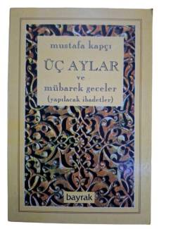 ÜÇ AYLAR VE MUBAREK GECELER