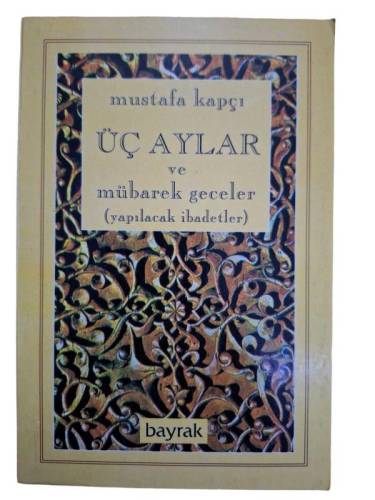 ÜÇ AYLAR VE MUBAREK GECELER - 0