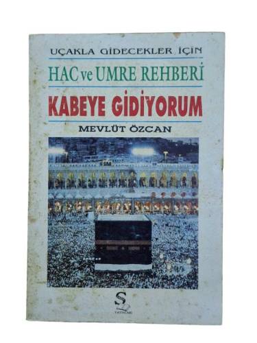 UÇAKLA GİDECEKLER İÇİN / HAC VE UMRE REHBERİ / KABEYE GİDİYORUM - 0