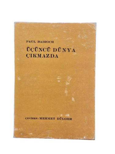 ÜÇÜNCÜ DÜNYA ÇIKMAZDA - 0