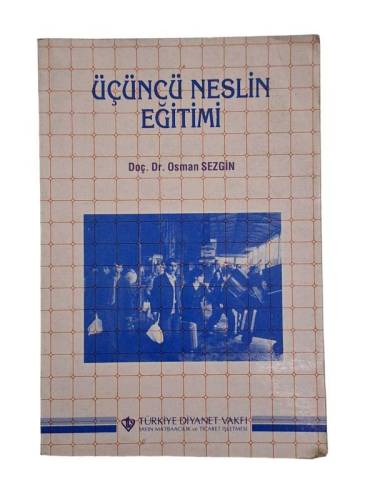 ÜÇÜNCÜ NESLİN EĞİTİMİ - 0