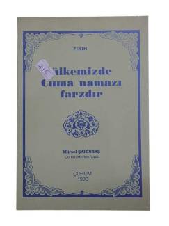 ÜLKEMİZDE CUMA NAMAZI FARZDIR