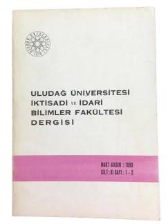 ULUDAĞ ÜNİVERSİTESİ İKTİSADİ VE İDARİ BİLİMLER FAKÜLTESİ DERGİSİ MART KASIM 1990 CİLT:XI SAYI:1-2