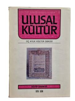 ULUSAL KÜLTÜR ÜÇ AYLIK KÜLTÜR DERGİSİ 1978 EKİM YIL:1 SAYI:2