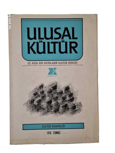 ULUSAL KÜLTÜR / YIL 1 / SAYI 1 / TEMMUZ 1978 - 0