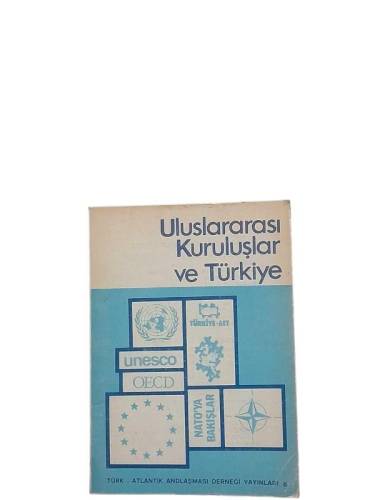 ULUSLARARASI KURULUŞLAR VE TÜRKİYE - 0