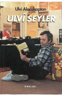 ULVİ ŞEYLER