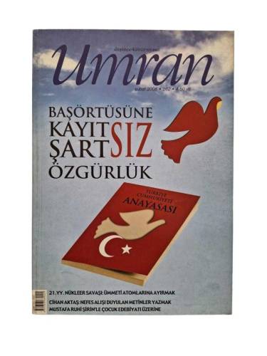 UMRAN DÜŞÜNCE KÜLTÜR SİYASET ŞUBAT 2008 SAYI:162 ( BAŞÖRTÜSÜNE KAYITSIZ ŞARTSIZ ÖZGÜRLÜK ) - 0