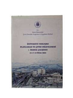 ÜNİVERSİTE YERLEŞKE PLANLAMASI VE ÇEVRE DÜZENLEMESİ