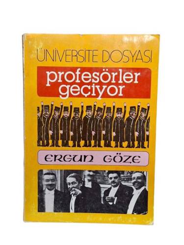 ÜNİVERSİTESİ DOSYASI PROFESÖRLER GEÇİYOR - 0