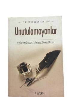 UNUTULAMAYANLAR